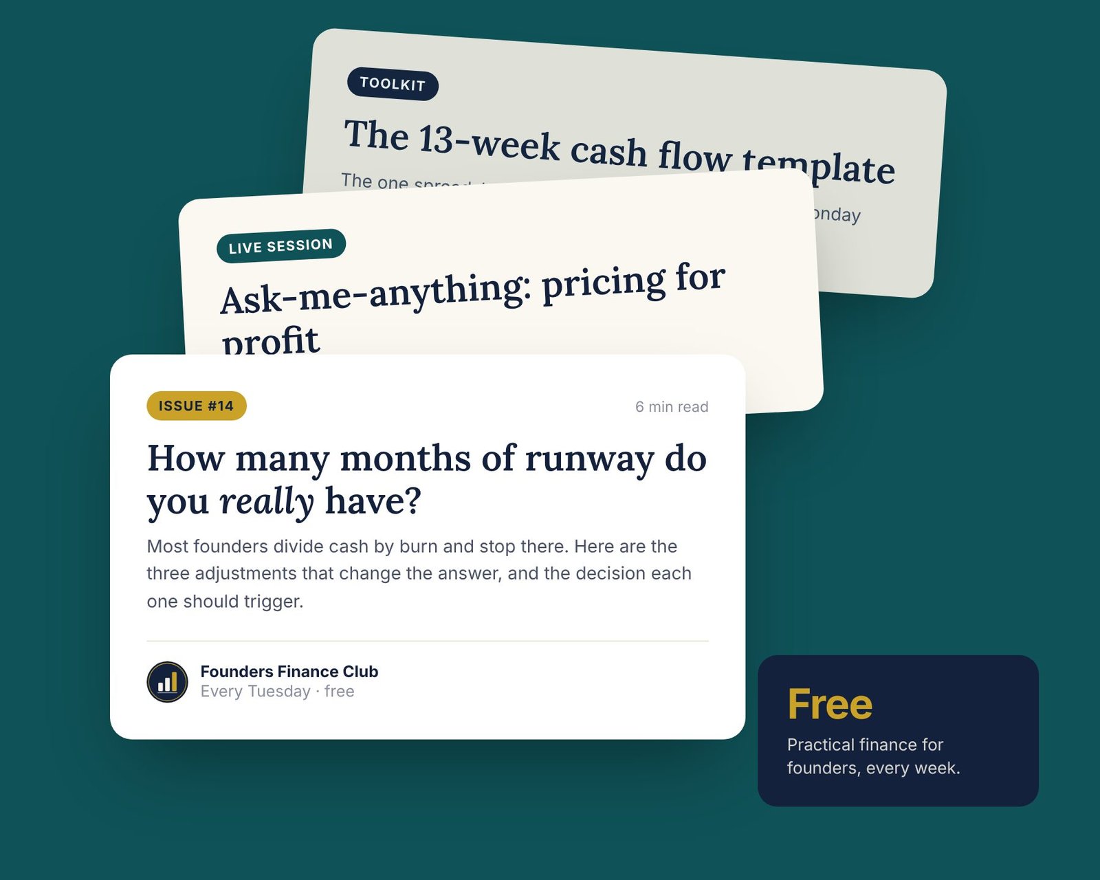 Founders Finance Club newsletter issue on cash runway alongside a 13-week cash flow template and a live pricing session invite